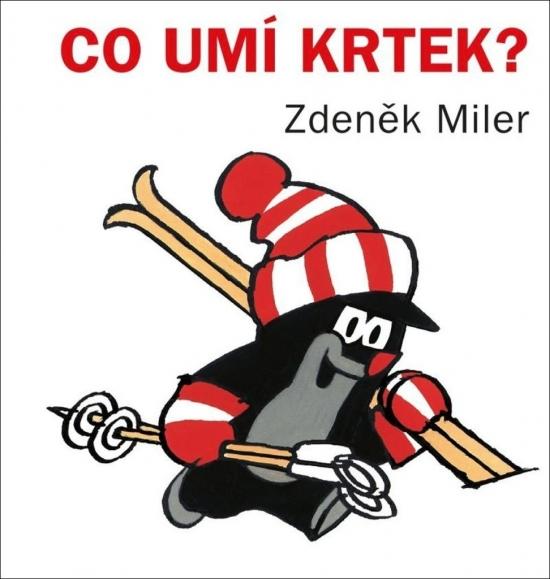 Kniha: Co umí Krtek? - Miler Zdeněk