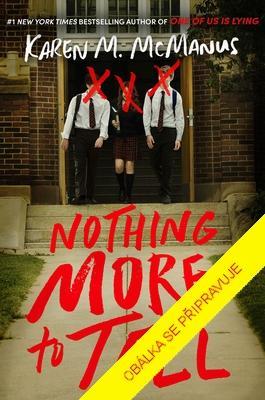 Kniha: Nothing More to Tell - McManusová Karen M.