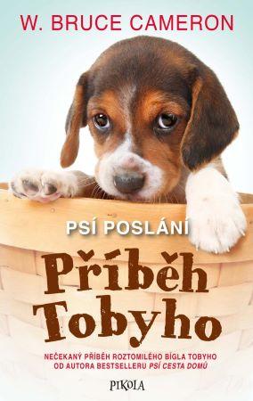 Kniha: Psí poslání: Příběh Tobyho - Cameron W. Bruce