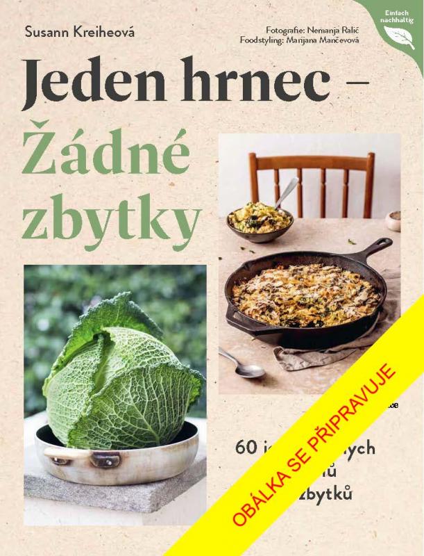 Kniha: Jeden hrnec – Žádné zbytky - Kreihe Susann