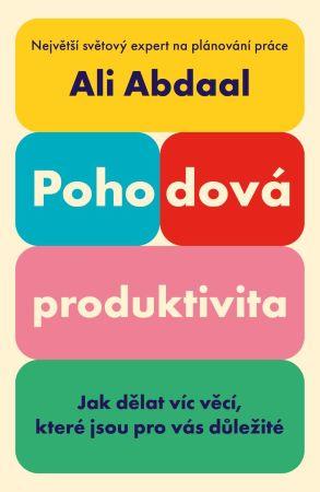 Kniha: Produktivita bez nervů - Abdaal Ali