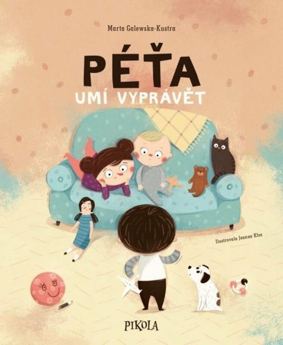 Kniha: Péťa umí vyprávět - Kłos, Marta Galewska-Kustra Joanna