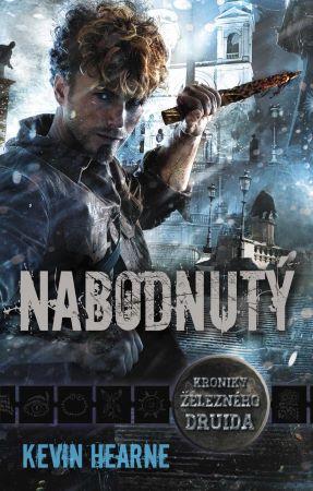 Kniha: Nabodnutý - Hearne Kevin