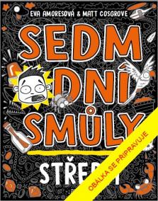 Sedm dní smůly: Středa