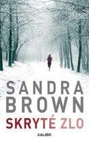 Kniha: Skryté zlo - Brown Sandra