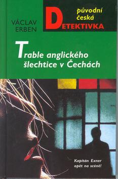 Kniha: Trable anglického šlechtice v Čechách - Václav Erben