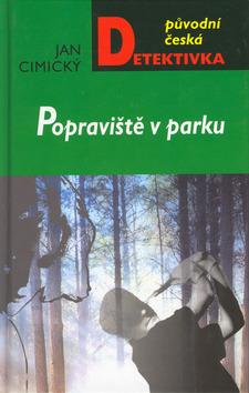 Kniha: Popraviště v parku - Jan Cimický