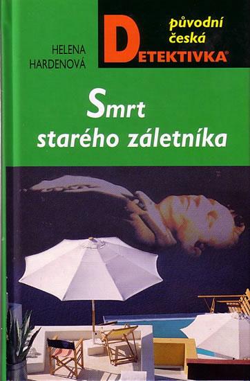 Kniha: Smrt starého záletníka - Hardenová Helena