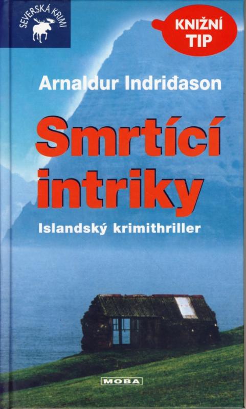 Kniha: Smrtící intriky - Indriđason Arnaldur