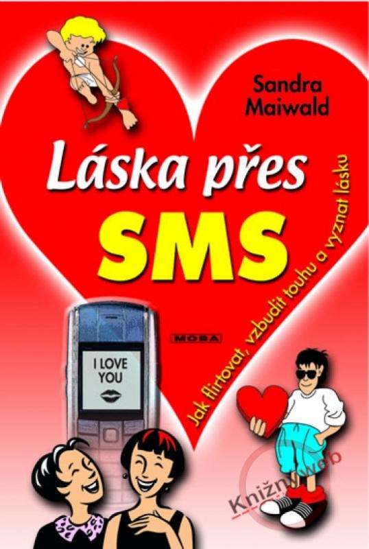 Kniha: Láska přes SMS - Maiwald S.