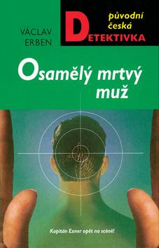 Kniha: Osamělý mrtvý muž - Václav Erben