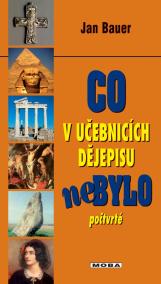 Co v učebnicích dějepisu nebylo 4