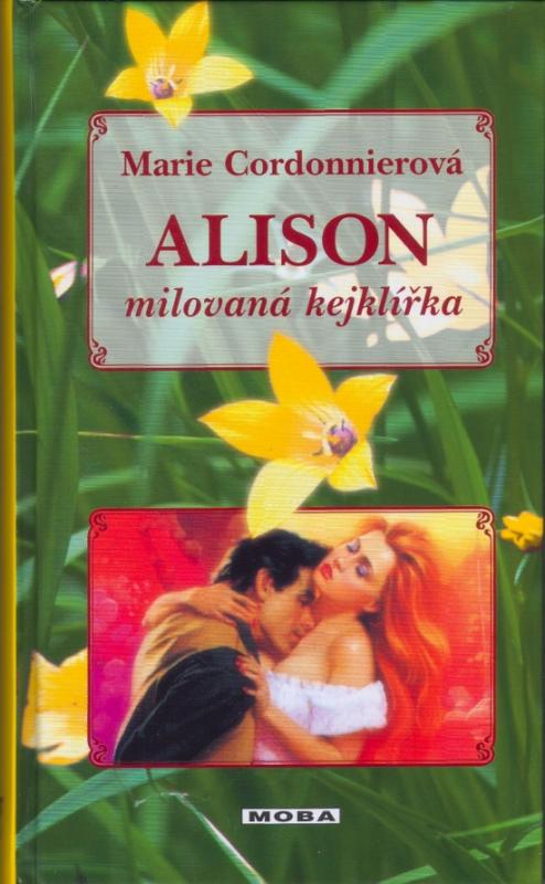 Kniha: Alison milovaná kejklířka - 2. vydání - Cordonnierová Marie