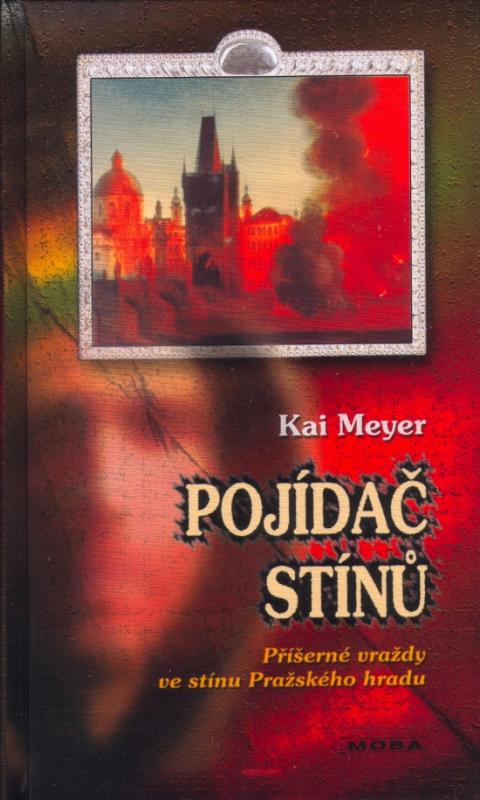 Kniha: Pojídač stínů - Meyer Kai