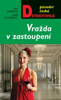 Kniha: Vražda v zastoupení - Jan Zábrana; Josef Škvorecký