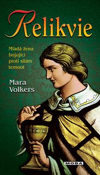 Kniha: Relikvie - Mara Volkers