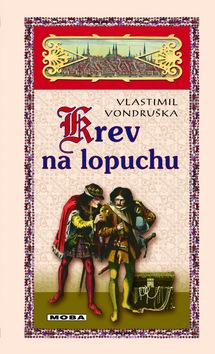 Kniha: Krev na lopuchu - Vlastimil Vondruška