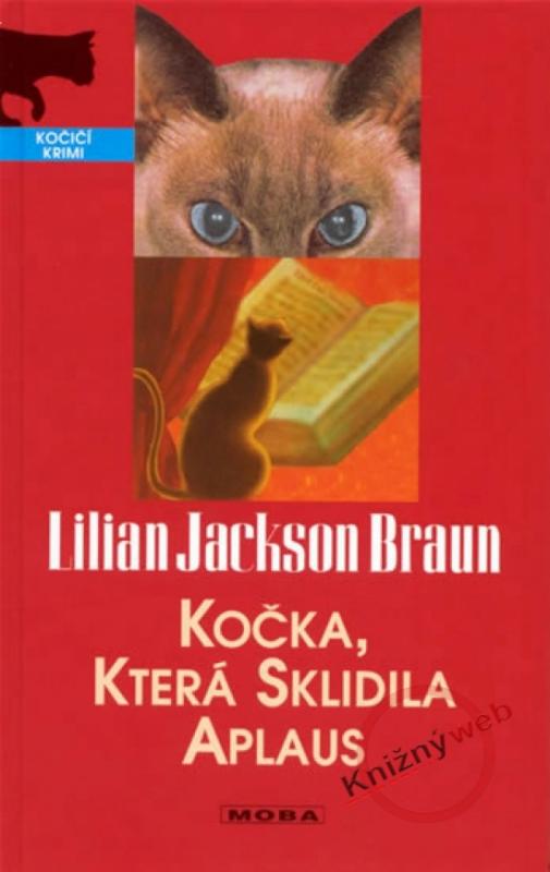 Kniha: Kočka, která sklidila aplaus - Braun Lilian Jackson