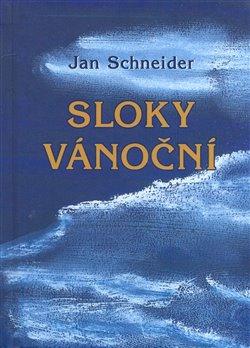 Kniha: Sloky vánoční - Schneider, Jan