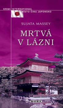 Kniha: Mrtvá v lázních - Sujata Massey
