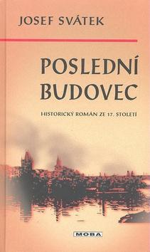 Kniha: Poslední Budovec - Josef Svátek