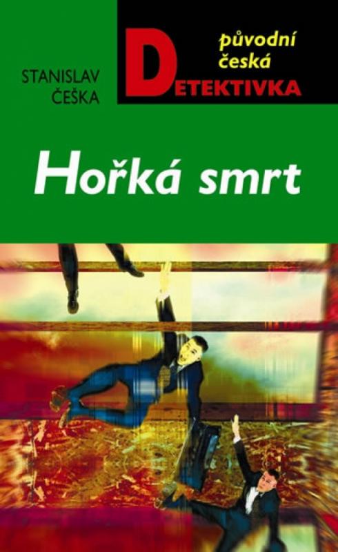 Kniha: Hořká smrt - Češka Stanislav