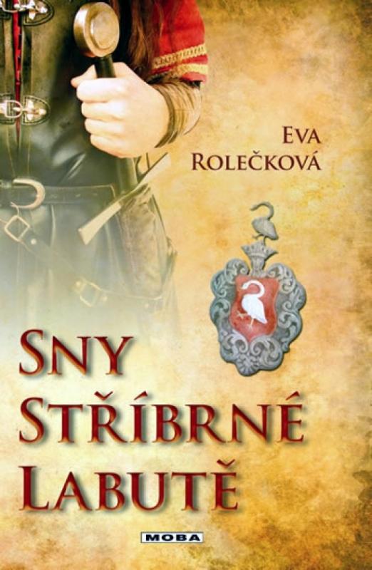 Kniha: Sny stříbrné labutě - Rolečková Eva
