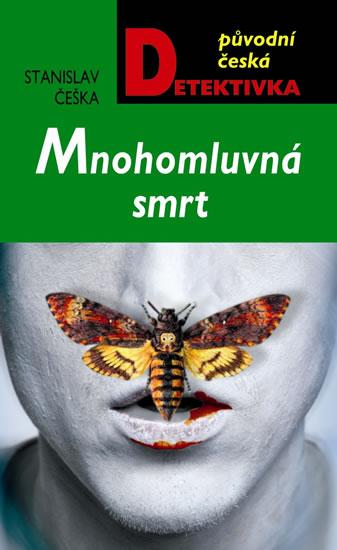 Kniha: Mnohomluvná smrt - Češka Stanislav
