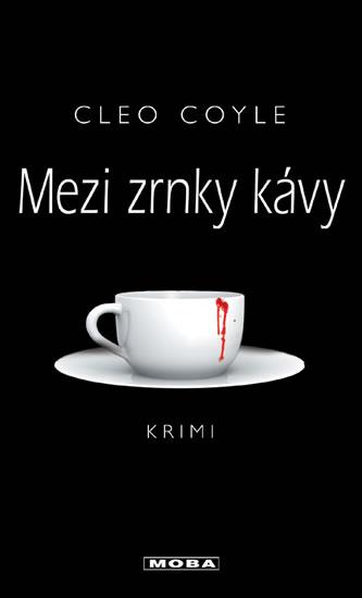 Kniha: Mezi zrnky kávy - Coyle Cleo