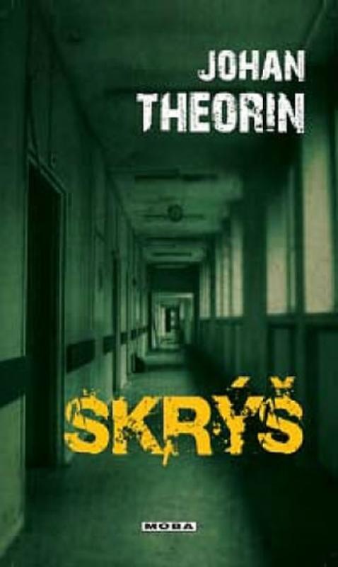 Kniha: Skrýš - Theorin Johan