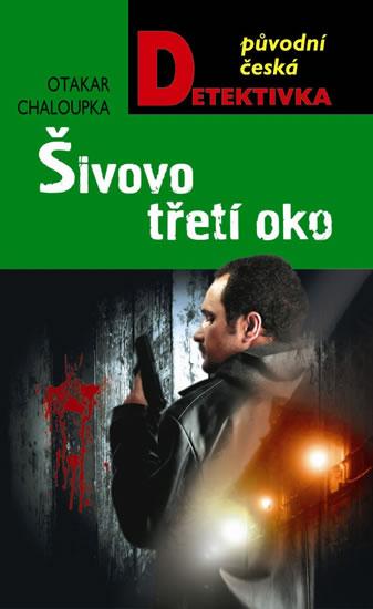 Kniha: Šivovo třetí oko - Chaloupka Otakar