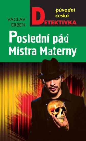 Kniha: Poslední pád Mistra Materny - Erben Václav