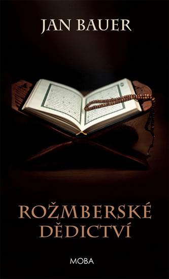 Kniha: Rožmberské dědictví - Bauer Jan