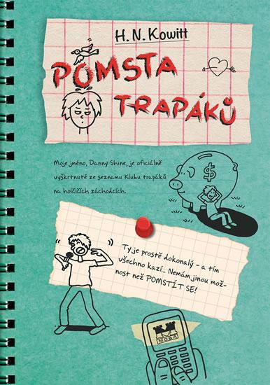Kniha: Pomsta trapáků - Kowitt N. H.