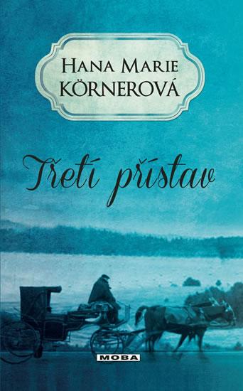 Kniha: Třetí přístav - Körnerová Hana Marie