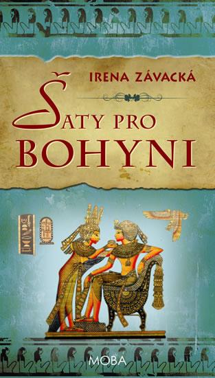 Kniha: Šaty pro bohyni - Závacká Irena