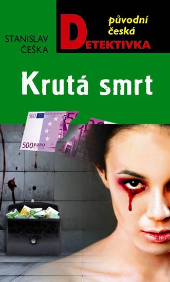 Kniha: Krutá smrt - Češka Stanislav