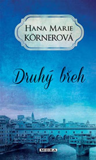 Kniha: Druhý břeh - Körnerová Hana Marie