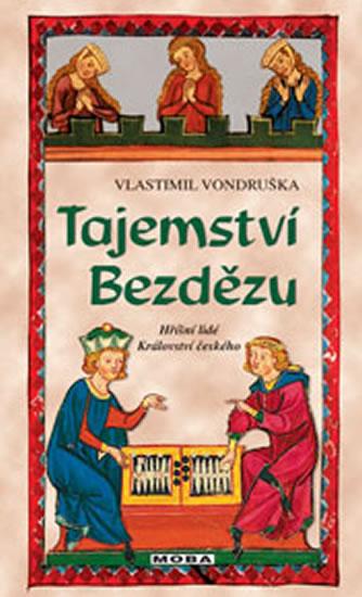 Kniha: Tajemství Bezdězu - Hříšní lidé Království českého - Vondruška Vlastimil