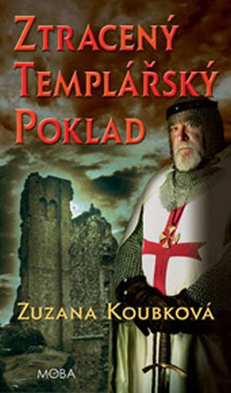 Kniha: Ztracený templářský poklad - Koubková Zuzana