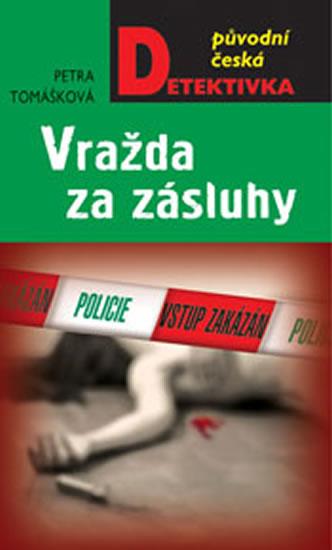 Kniha: Vražda za zásluhy - Tomášková Petra