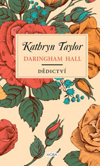 Kniha: Daringham Hall - Dědictví - Taylor Kathryn