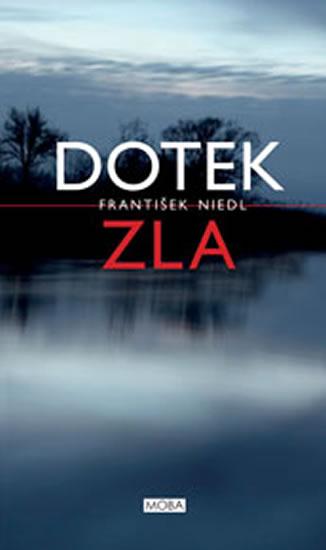 Kniha: Dotek zla - Niedl František