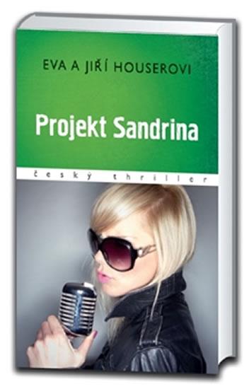 Kniha: Projekt Sandrina - Houserovi Eva a Jiří