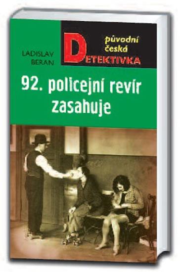 Kniha: 92. policejní revír zasahuje - Beran Ladislav