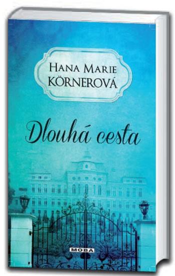 Kniha: Dlouhá cesta - Körnerová Hana Marie