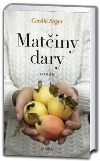 Kniha: Matčiny dary - Enger Cecilie