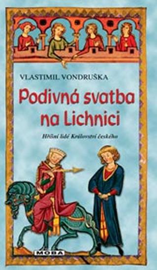 Kniha: Podivná svatba na Lichnici - 2.vydání - Vondruška Vlastimil