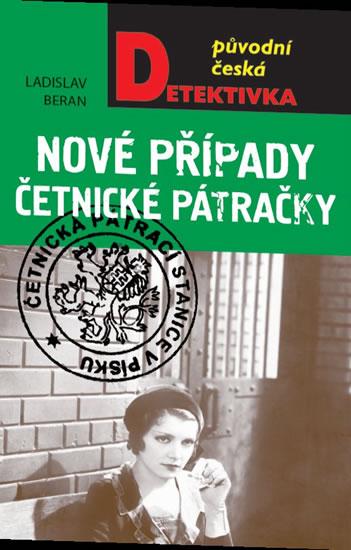 Kniha: Nové případy četnické pátračky - Beran Ladislav