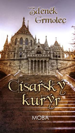 Kniha: Císařský kurýr - Grmolec Zdeněk